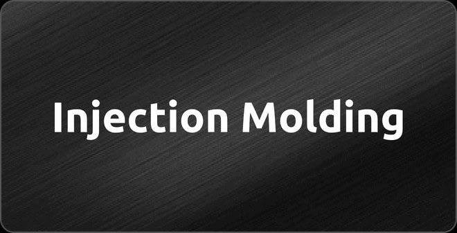 Injection Molding