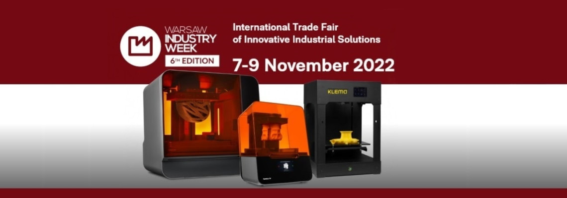 Center 3D Print na targah Warsaw Industry Week 2022